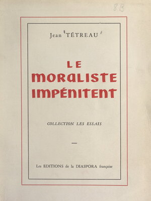 cover image of Le moraliste impénitent